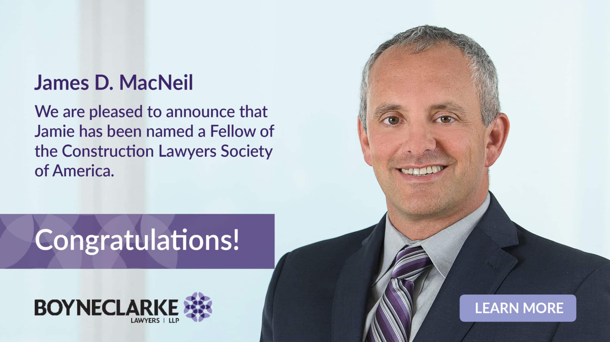 James D. MacNeil Named Fellow of Construction Lawyers Society of ...